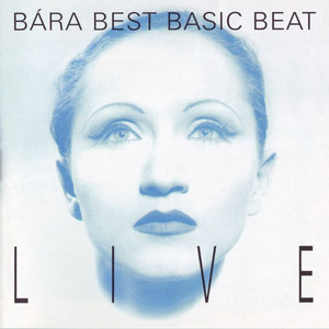 Bára Best Basic Beat Live