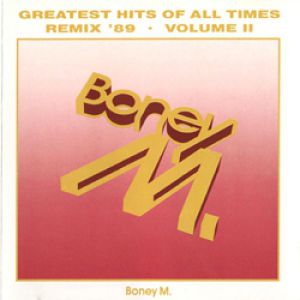 Greatest Hits of All Times – Remix '89 – Volume II