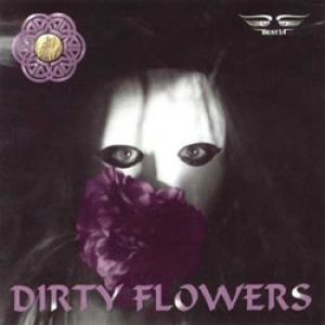 Dirty Flowers