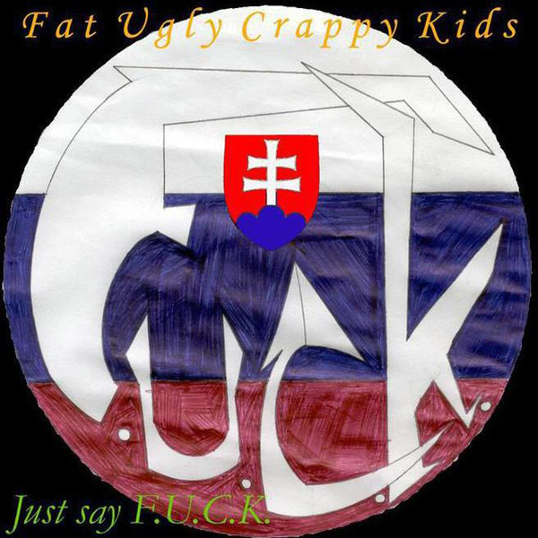 Just Say F.U.C.K. - album