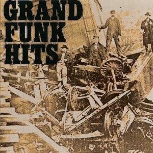 Grand Funk Hits Album 