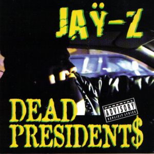 Dead Presidents Album 