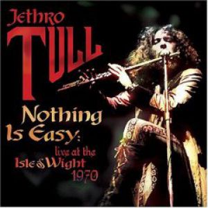 Nothing Is Easy: Live at the Isle of Wight 1970 Album 