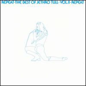 Repeat - The Best of Jethro Tull - Vol II Album 