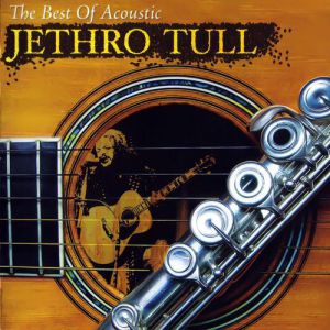 The Best of Acoustic Jethro Tull Album 