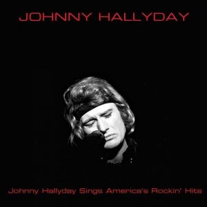 Johnny Hallyday sings America's Rockin' Hits Album 