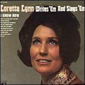 Loretta Lynn Writes 'em & Sings 'em