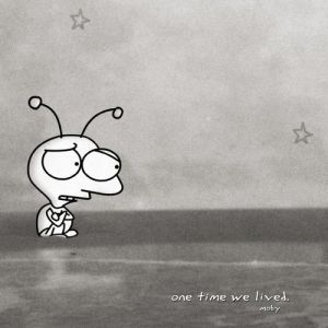 One Time We Lived - album