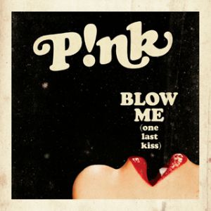 Blow Me (One Last Kiss) Album 