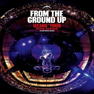 From the Ground Up: Edge's Picks from U2360° - album