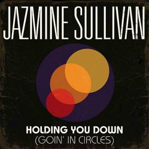 Holding You Down (Goin' in Circles) Album 