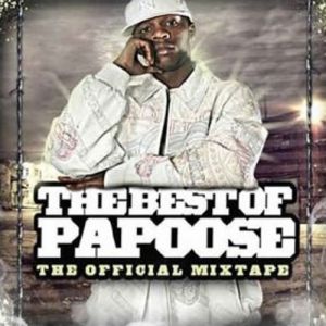 The Best of Papoose – The Official Mixtape