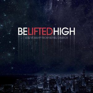 Be Lifted High Album 
