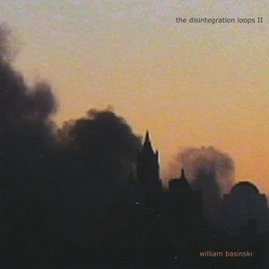 The Disintegration Loops II - album