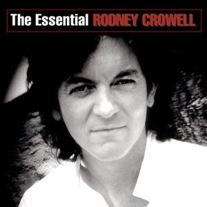 The Essential Rodney Crowell - album