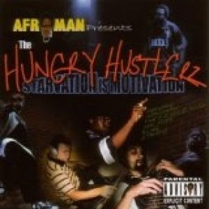 The Hungry Hustlerz: Starvation Is Motivation - album