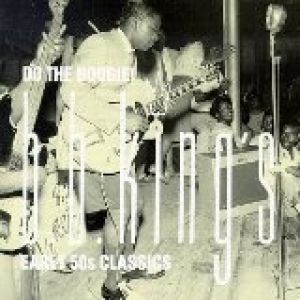 Do the Boogie! - B. B. King's Early '50s Classics Album 