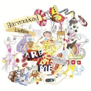 Barenaked Ladies Are Me - album