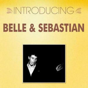 Introducing... Belle & Sebastian - album