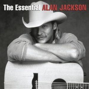 The Essential Alan Jackson - album