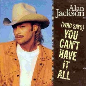 (Who Says) You Can't Have It All Album 