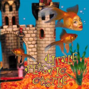 Little Plastic Castle - album