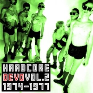 Hardcore Devo: Volume Two - album