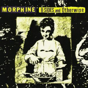 B-Sides and Otherwise - album