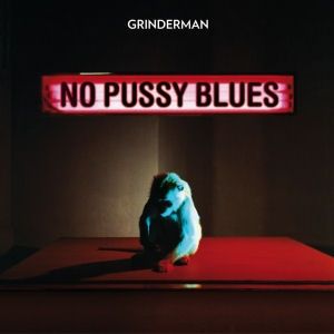 No Pussy Blues - album