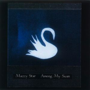 Among My Swan - album