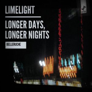 Limelight / Longer Days, Longer Nights - album