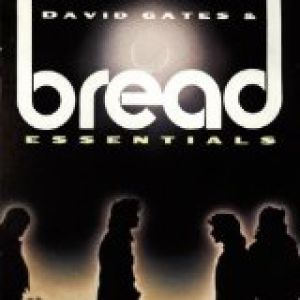 David Gates & Bread Essentials
