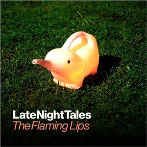 Late Night Tales: The Flaming Lips