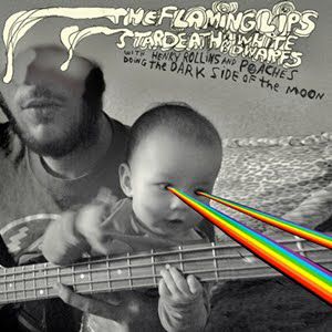 The Flaming Lips and Stardeath and White Dwarfs with Henry Rollins and Peaches Doing The Dark Side of the Moon - album
