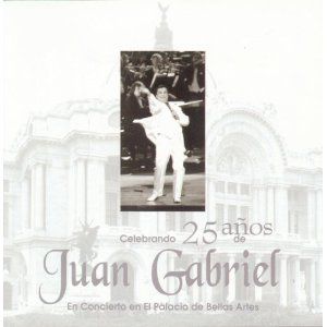 Celebrando 25 Años de Juan Gabriel: En Concierto en el Palacio de Bellas Artes