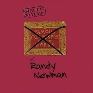 Guilty: 30 Years of Randy Newman Album 