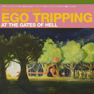 Ego Tripping at the Gates of Hell - album
