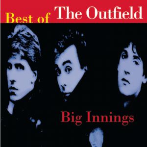 Big Innings: The Best of The Outfield - album