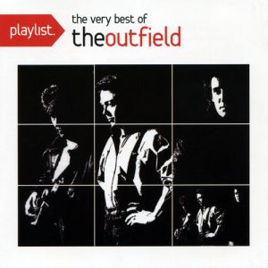 Playlist: The Very Best of The Outfield Album 
