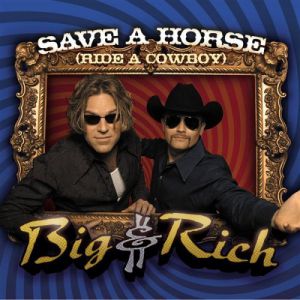 Save a Horse (Ride a Cowboy) Album 