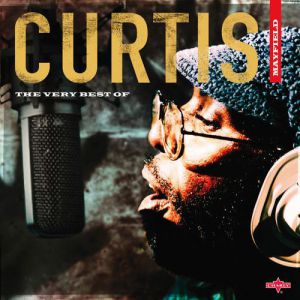The Very Best of Curtis Mayfield - album