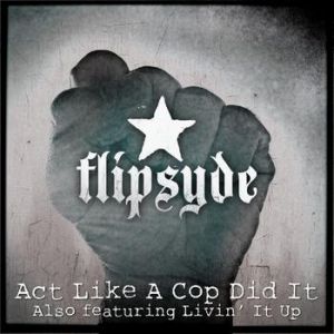 Act Like A Cop Did It Album 