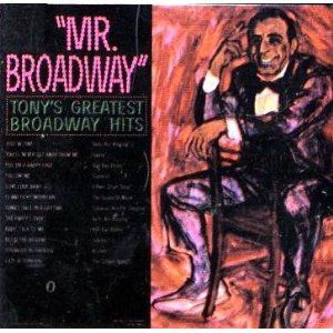 Mr. Broadway: Tony's Greatest Broadway Hits