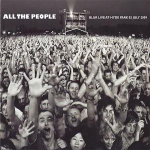 All the People: Blur Live at Hyde Park 02 July 2009 Album 