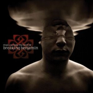Shallow Bay: The Best of Breaking Benjamin - album