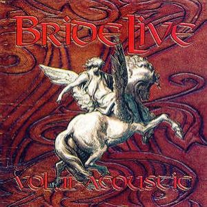 Bride Live Volume II: Acoustic - album