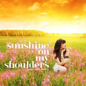Sunshine on My Shoulders Album 