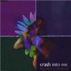 Crash into Me - album