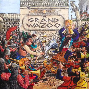 The Grand Wazoo Album 
