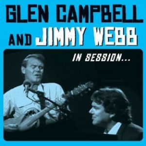Glen Campbell and Jimmy Webb In Session Album 
